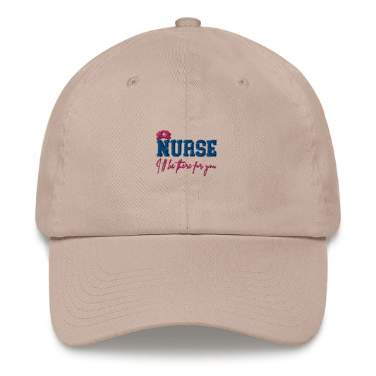 Nurse I'll Be There For You Unisex Hat