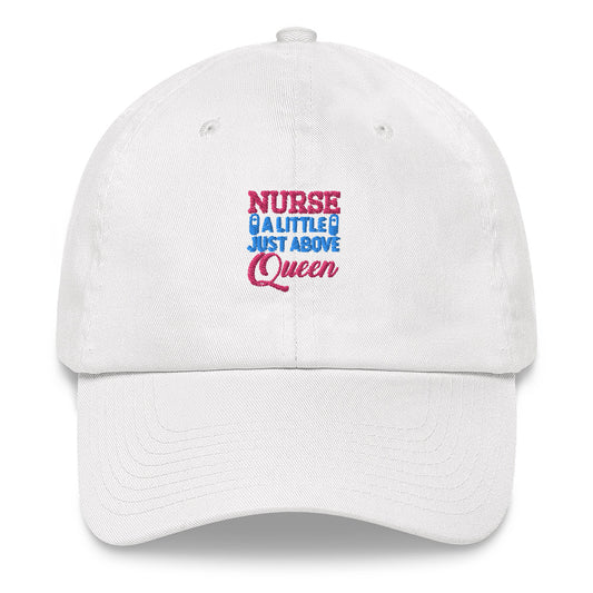 Nurses A Little Just Above Queen Unisex Hat