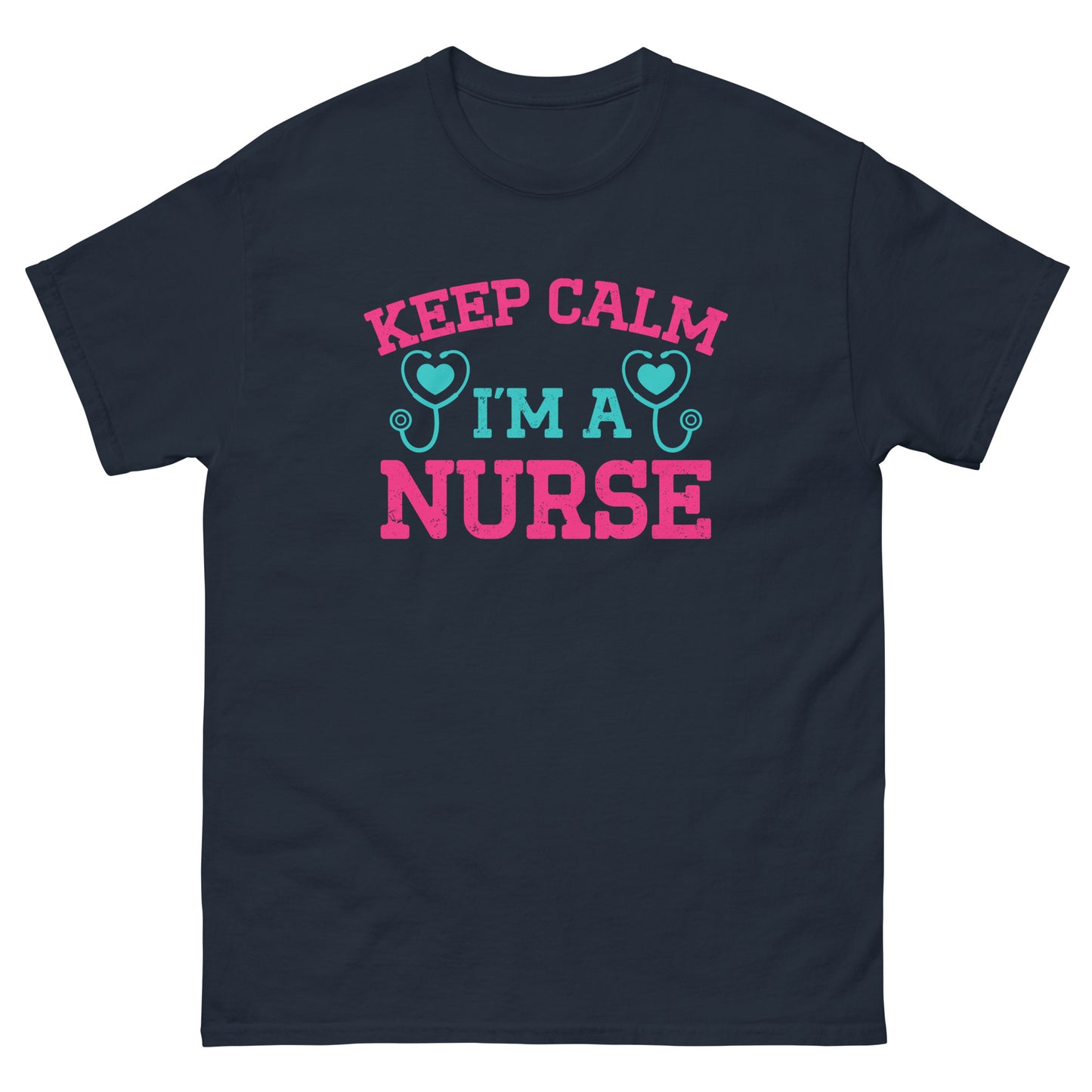 Keep Calm I'm A Nurse Tshirt