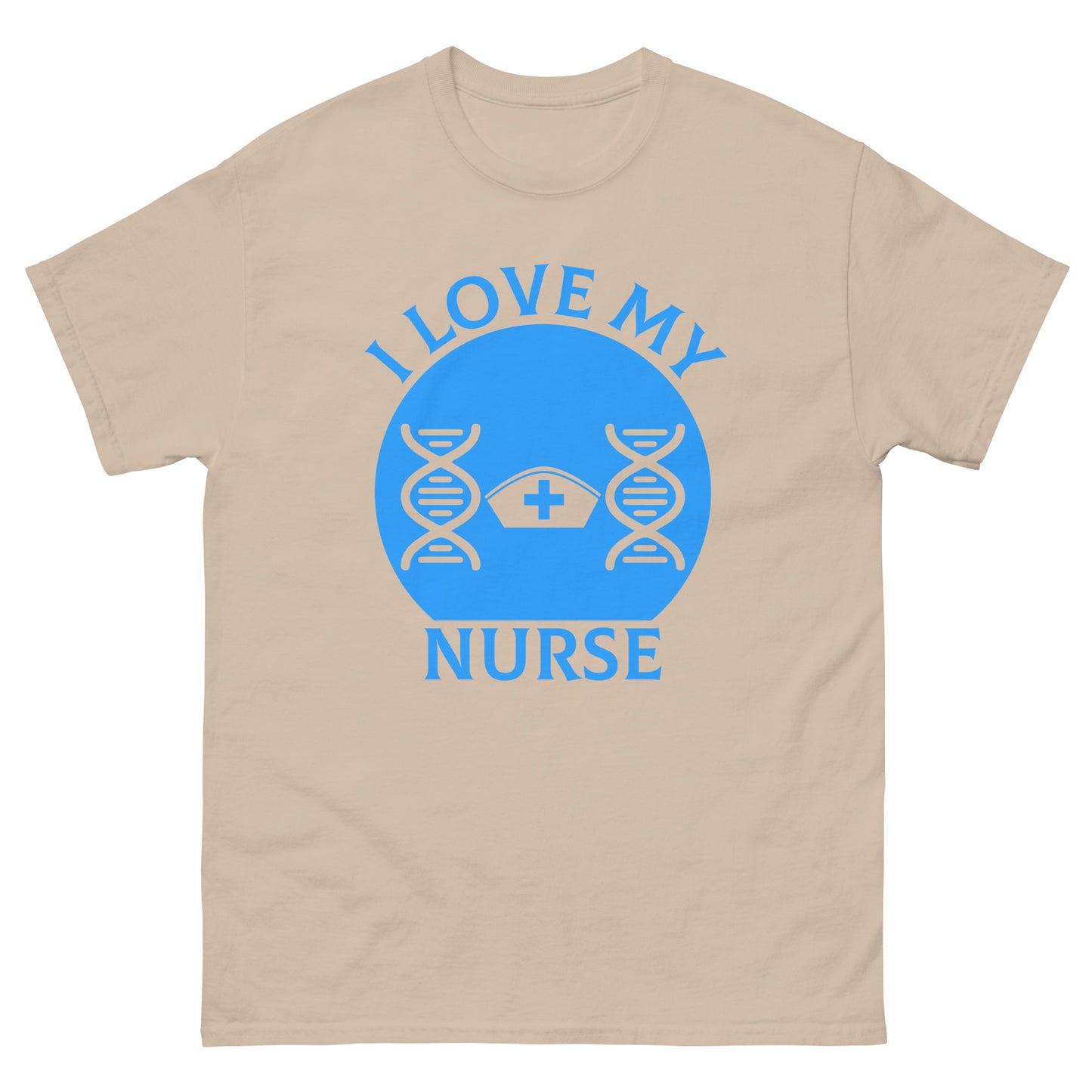 I Love My Nurse T-shirt